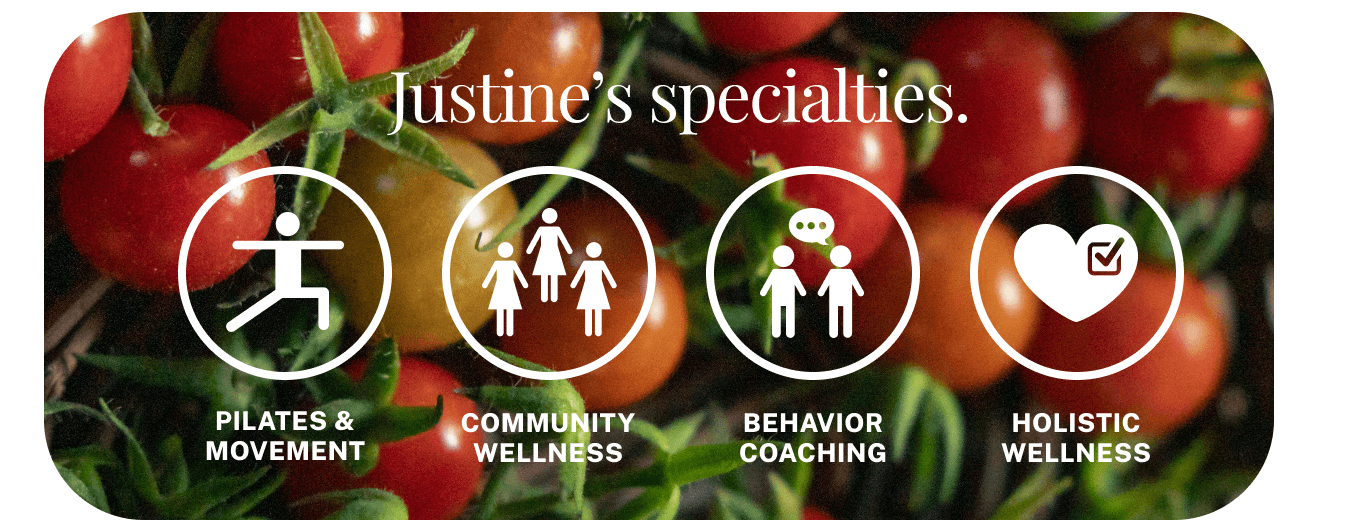Justine’s specialties.